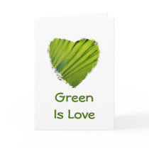 Green Heart, Green Is Love Card