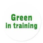 Green in Training Round Sticker