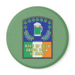 Green Irish Beer is Here Refrigerator Magnets