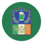 Green Irish Beer is Here Round Sticker