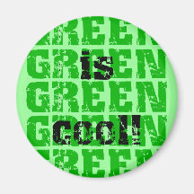 GREEN is cool Fridge Magnets