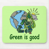 "Green is Good" Mousepad