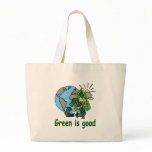 Green is Good Tote Bag