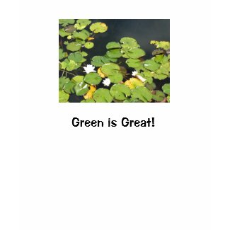 Green is great - Water lilies shirt