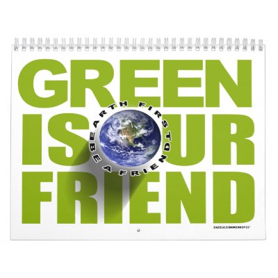 green is our friend calendars