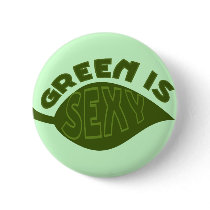 Green is Sexy buttons