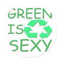 Green Is Sexy.....thin stickers