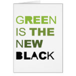 GREEN IS THE NEW BLACK SOLID CARD