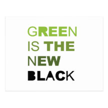 GREEN IS THE NEW BLACK SOLID POST CARD