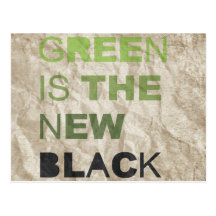 GREEN IS THE NEW BLACK SOLID POST CARDS