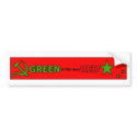 Green is the new Red bumper sticker 2 bumper stickers