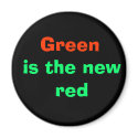 Green is the new red magnets