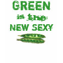 Green is the New Sexy T-Shirt