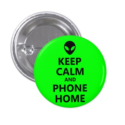 Green Keep Calm and Phone Home Buttons