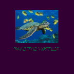 Green Sea Turtle, Save the Turtles