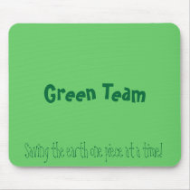 Green Team, Saving the earth one piece at a time! mousepads by JEM88888888 Green Team, Saving the earth one piece at a time! mousepads
