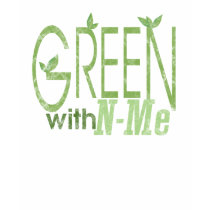 Green w/N-me! T-Shirt by ttfisher Green w/N-me! T-Shirt