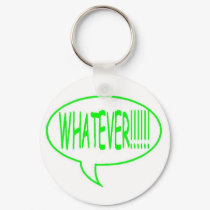 Green Whatever Speech Bubble keychains