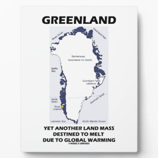 Greenland Yet Another Land Mass Destined To Melt Photo Plaque