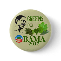 Greens for OBAMA 2012 political pinback button