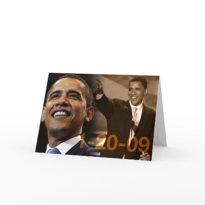 Greeting Card Barack Obama  1-20-09 by saywhatwear