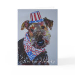 Greeting Card:  "Freedom is Precious"