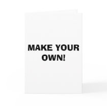 GREETING CARD - MAKE YOUR OWN! by GreenPhiladelphia GREETING CARD - MAKE YOUR OWN!
