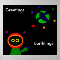 GREETINGS EARTHLINGS POSTERS