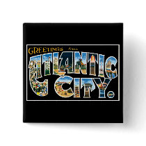 Greetings from Atlantic City! Buttons