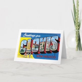 Greetings from Clovis, New Mexico! card