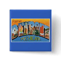 Greetings from Detroit! Button