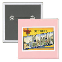Greetings From Detroit Michigan Buttons