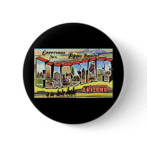Greetings from Flagstaff Arizona Button