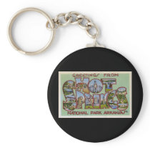 Greetings from Hot Springs National Park Arkansas Key Chain