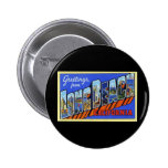 Greetings from Long Beach California Pinback Buttons
