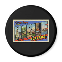 Greetings from Mobile Alabama Magnet