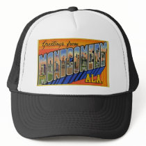 Greetings from Montgomery Alabama Trucker Hat