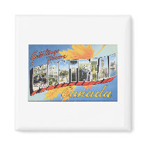Greetings From Montreal, Canada Magnets