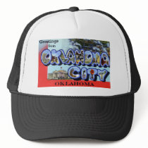 Greetings from Oklahoma City Oklahoma Trucker Hats