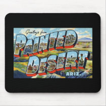 Greetings from Painted Desert Arizona Mousepads