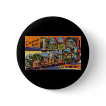 Greetings from Palm Springs California Button