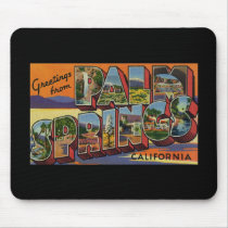 Greetings from Palm Springs California Mouse Pad