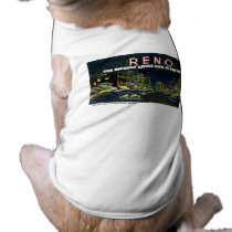 Greetings from Reno, Nevada! Doggie Tee Shirt