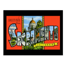 Greetings from Sacramento California Post Cards