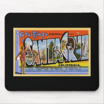 Greetings from Santa Cruz California Mousepads