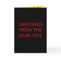 GREETINGS FROM THE DARK SIDE cards by SAPPYJIM GREETINGS FROM THE DARK SIDE cards