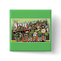 Greetings from the Ozarks! Pinback Button