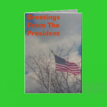 , Greetings From The President cards by VIKINGJIM , Greetings From The President cards