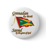 Grenadan  by birth saved by the grace of God Pinback Buttons