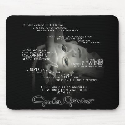 Greta Garbo Quote Mouse pad by licensebox